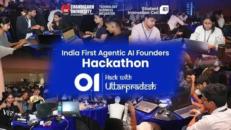 Chandigarh University, Uttar Pradesh, Hosts Agentic AI Founders’ Hackathon - ‘0 to 1: Hack with Uttar Pradesh’