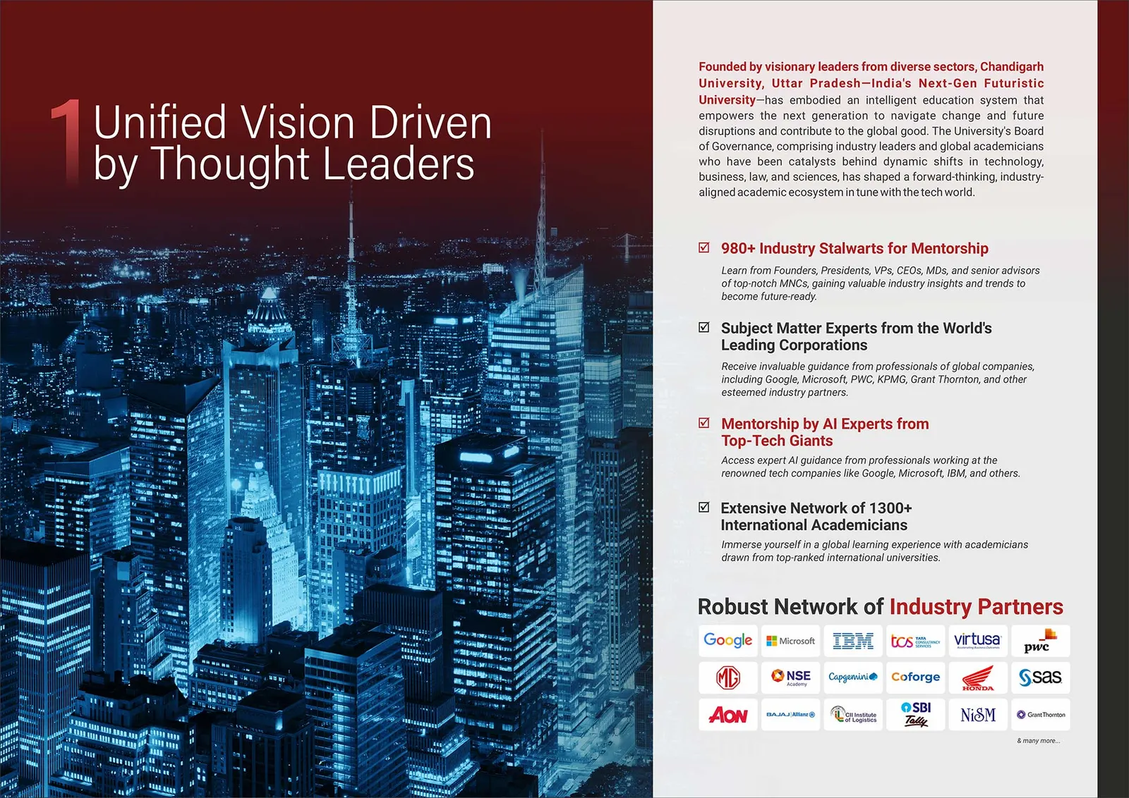 CU Edge 1: Unified Vision Driven by Thought Leaders. 980+ industry stalwarts for mentorship, subject matter experts from the world's leading corporations, mentorship by AI experts from top tech giants, and an extensive network of 1300+ international academicians.