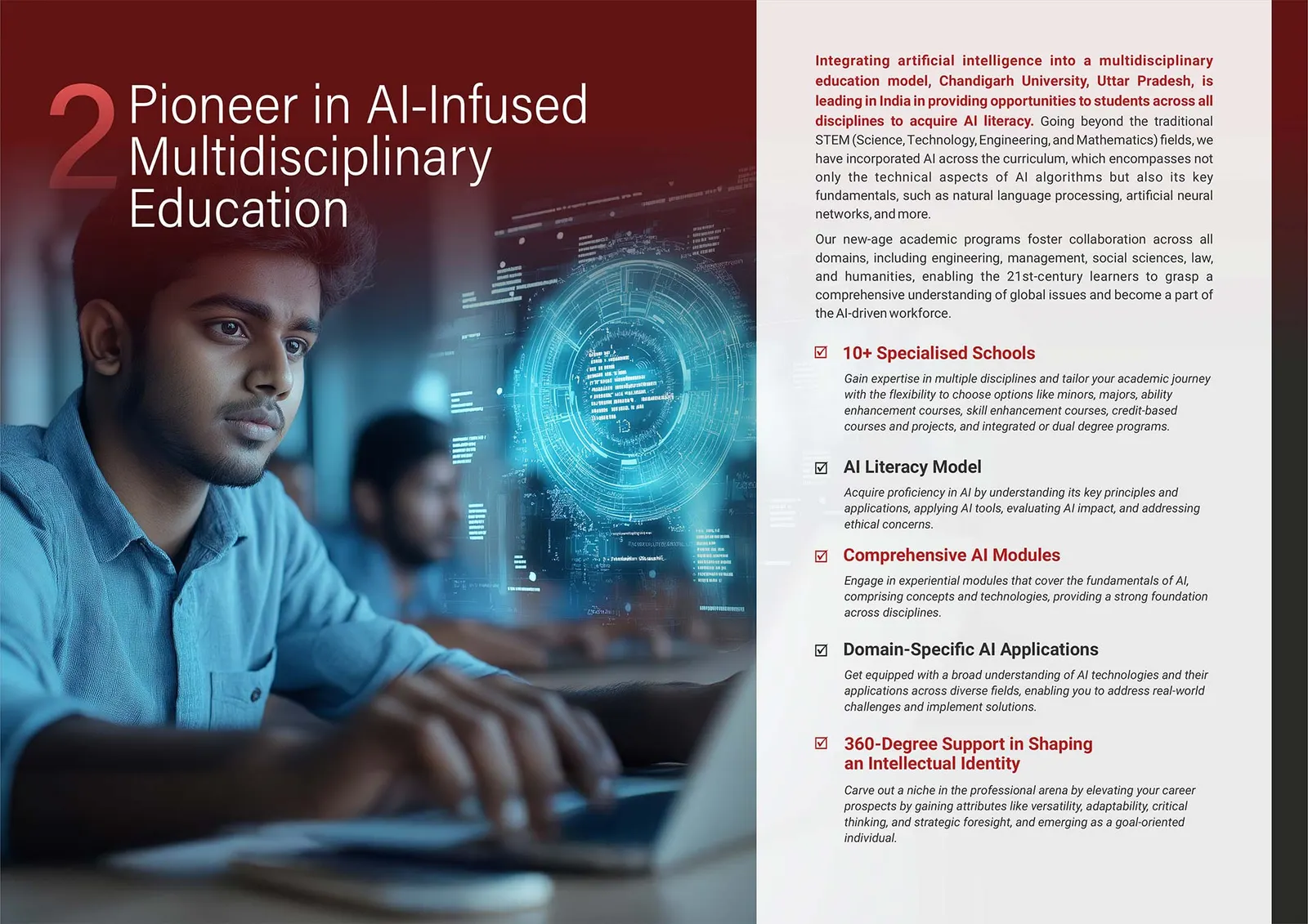 CU Edge 2: Pioneer in AI-Infused Multidisciplinary Education. 10+ specialised schools, an AI literacy model, comprehensive AI modules, domain-specific AI applications, and 360-degree support in shaping an intellectual identity.